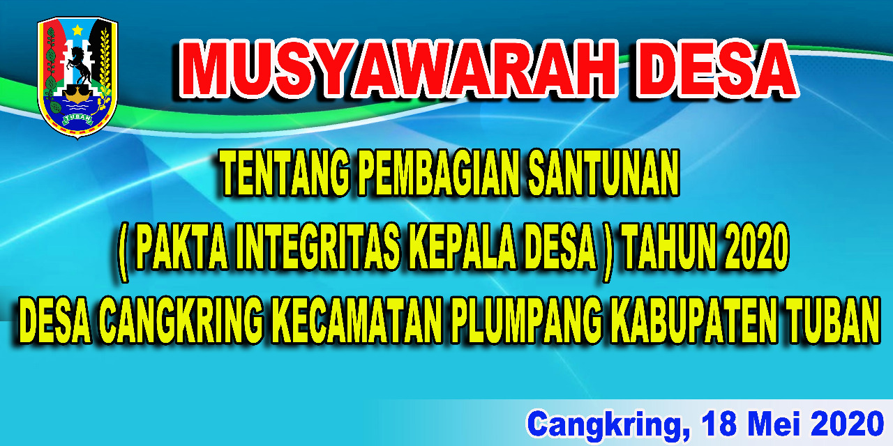 Musyawarah Desa tentang Pemabgian Santunan (Pakta Integritas) Kepala Desa Cangkring-Plumpang-Tuban
